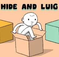 Hide and Luig