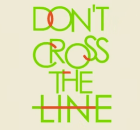 Don't Cross The Line
